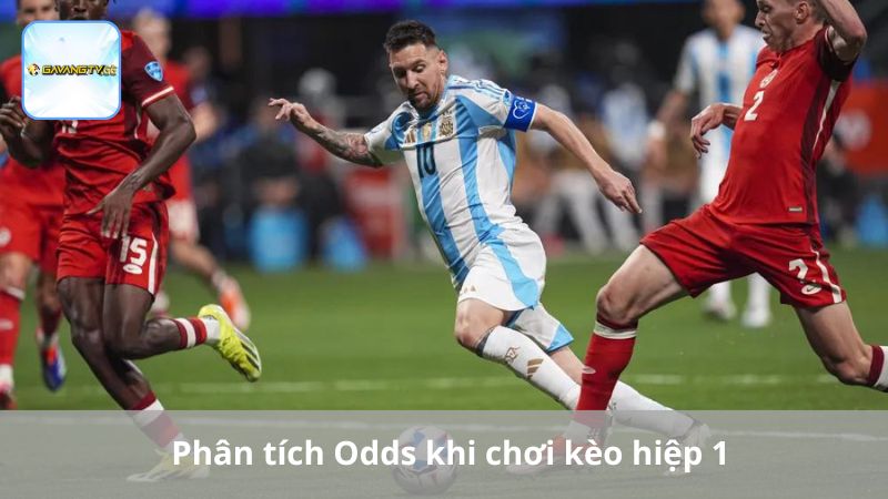 Phân tích Odds khi chơi kèo hiệp 1