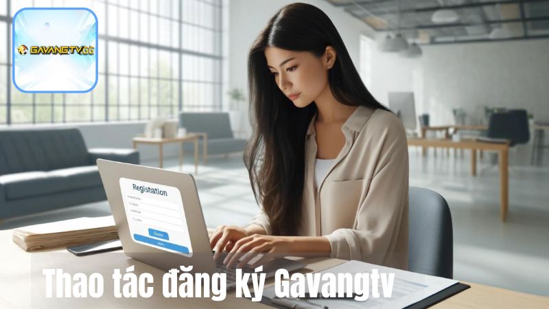 Thao tác đăng ký Gavangtv